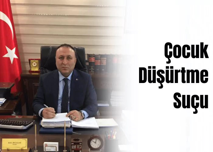 cocuk-dusurtme-sucu-ceza-avukati-zeki-bulgan