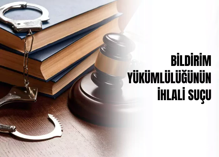 koruma-gozetim-yardim-veya-bildirim-yukumlulugunun-ihlali-sucu-ceza-avukati-zeki-bulgan
