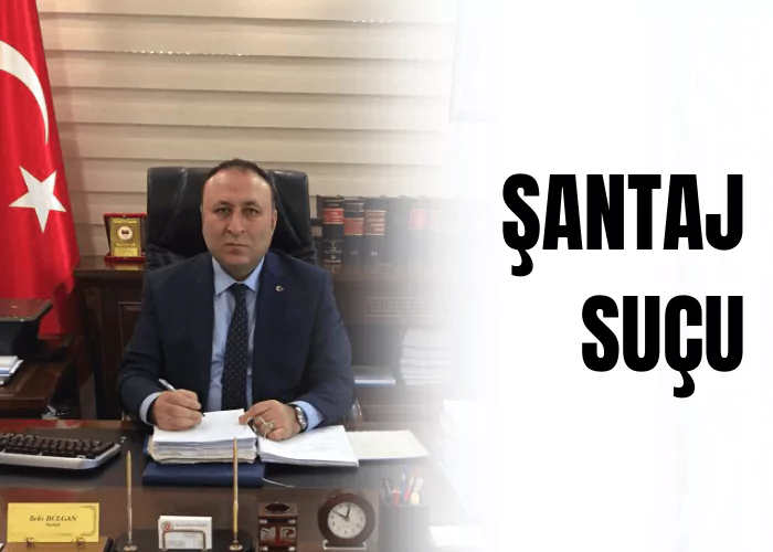 santaj-sucu-ceza-avukati-zeki-bulgan