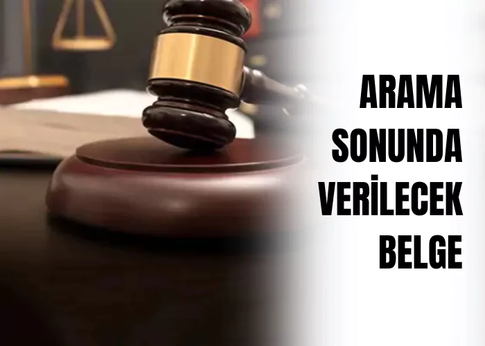 arama-sonunda-verilecek-belge-ceza-avukati-zeki-bulgan