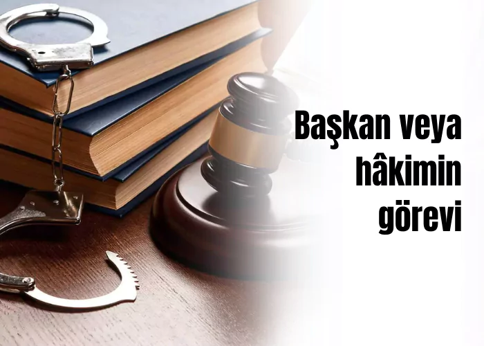 baskan-veya-hakimin-gorevi-ceza-avukati-zeki-bulgan