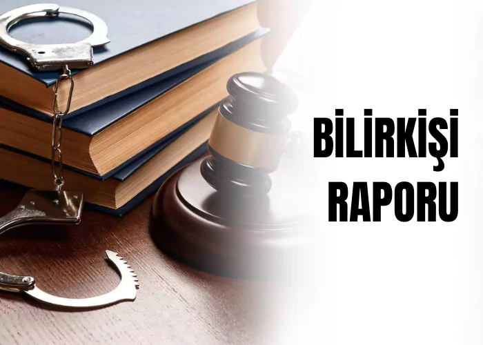 bilirkisi-raporu-uzman-mutalaasi-ceza-avukati-zeki-bulgan