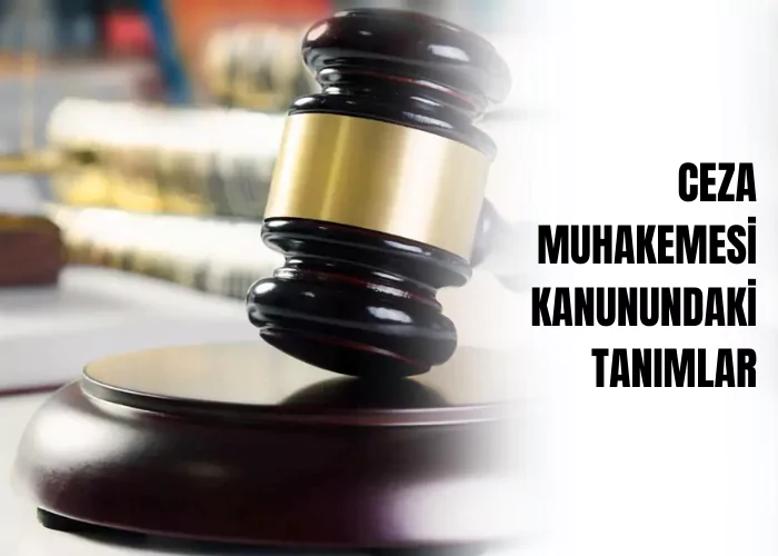 ceza-muhakemesi-kanunundaki-tanimlar-ceza-avukati-zeki-bulgan