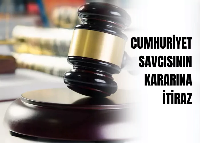 cumhuriyet-savcisinin-kararina-itiraz-ceza-avukati-zeki-bulgan