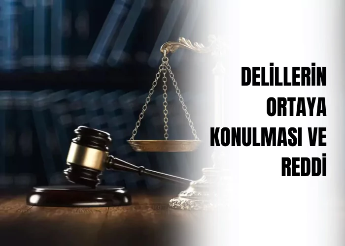 delillerin-ortaya-konulmasi-ve-reddi-ceza-avukati-zeki-bulgan