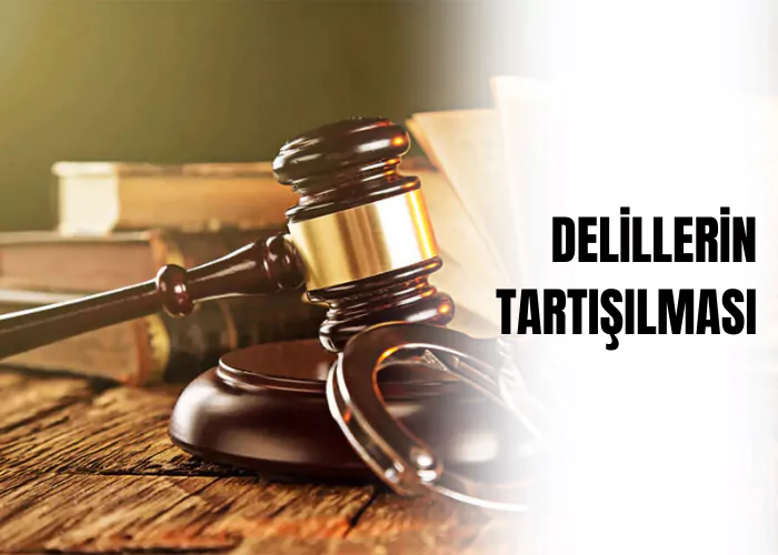 delillerin-tartisilmasi-ceza-avukati-zeki-bulgan