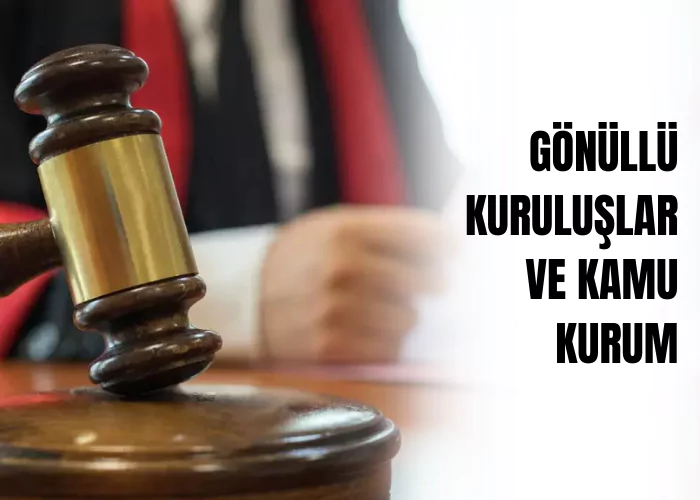 dernekler-vakiflar-gonullu-kuruluslar-ve-kamu-kurum-ve-kuruluslari-ile-iliskiler-ceza-avukati-zeki-bulgan