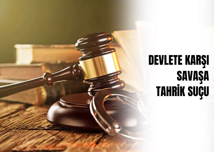 devlete-karsi-savasa-tahrik-sucu-ceza-avukati-zeki-bulgan