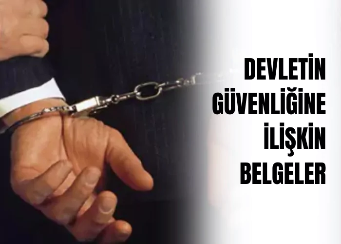 devletin-guvenligine-iliskin-belgeler-ceza-avukati-zeki-bulgan