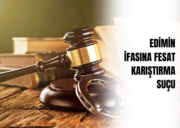 edimin-ifasina-fesat-karistirma-sucu-ceza-avukati-zeki-bulgan