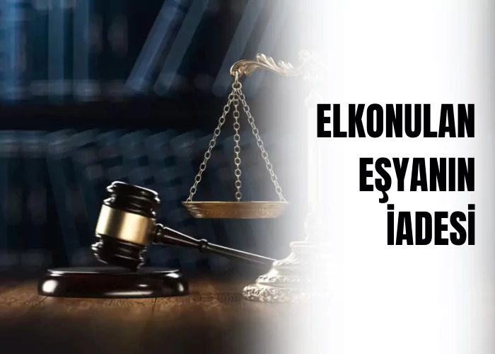 elkonulan-esyanin-iadesi-ceza-avukati-zeki-bulgan