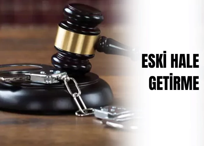 eski-hale-getirme-ceza-avukati-zeki-bulgan