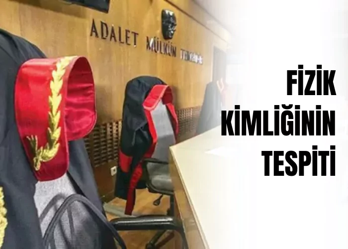 fizik-kimligin-tespiti-ceza-avukati-zeki-bulgan
