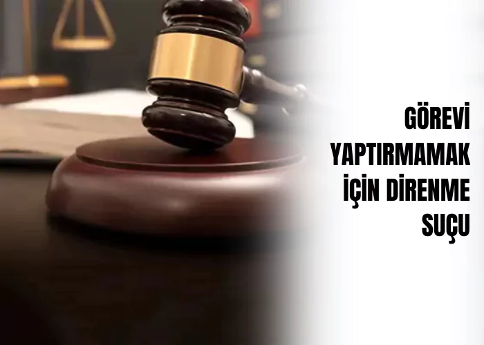gorevi-yaptirmamak-icin-direnme-sucu-ceza-avukati-zeki-bulgan