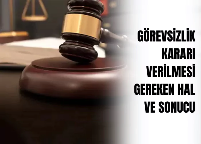 gorevsizlik-karari-verilmesi-gereken-hal-ve-sonucu-ceza-avukati-zeki-bulgan
