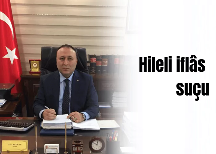 hileli-iflas-sucu-ceza-avukati-zeki-bulgan