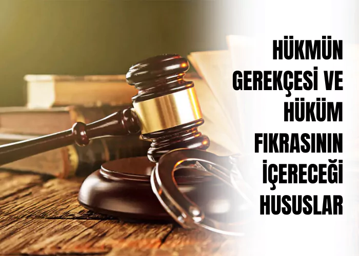 hukmun-gerekcesi-ve-hukum-fikrasinin-icerecegi-hususlar-ceza-avukati-zeki-bulgan