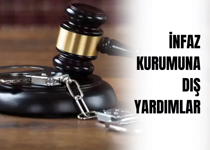 infaz-kurumuna-dis-yardimlar-ceza-avukati-zeki-bulgan