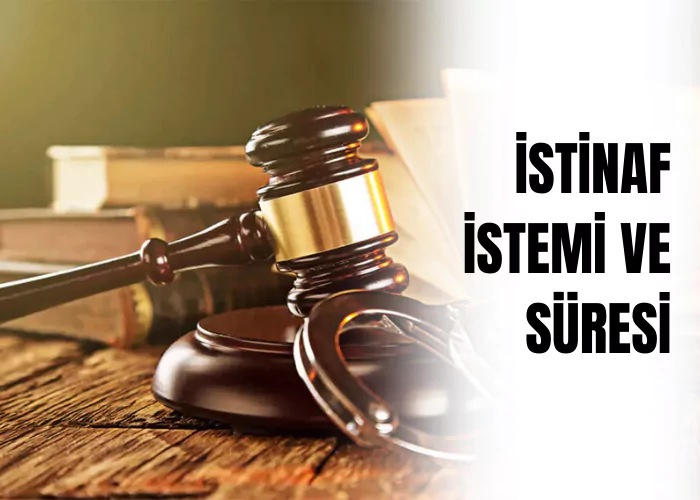 istinaf-istemi-ve-suresi-ceza-avukati-zeki-bulgan