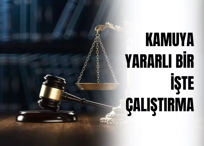 kamuya-yararli-bir-iste-calistirma-ceza-avukati-zeki-bulgan