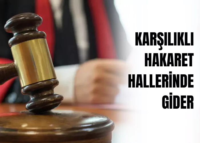karsilikli-hakaret-hallerinde-gider-ceza-avukati-zeki-bulgan