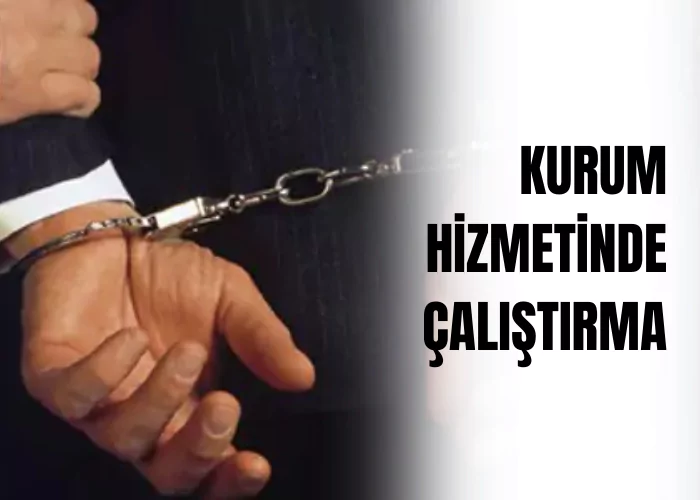 kurum-hizmetinde-calistirma-ceza-avukati-zeki-bulgan
