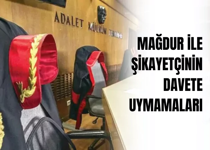 magdur-ile-sikayetcinin-davete-uymamalari-ceza-avukati-zeki-bulgan