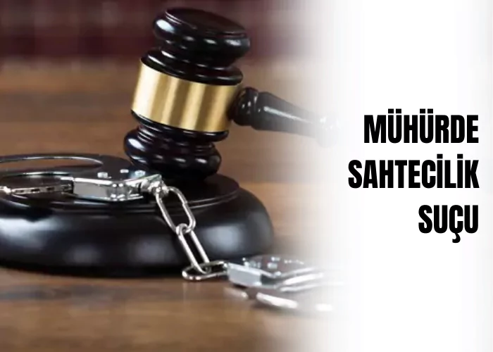 muhurde-sahtecilik-sucu-ceza-avukati-zeki-bulgan