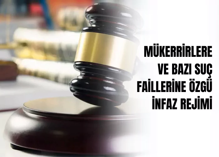 mukerrirlere-ve-bazi-suc-faillerine-ozgu-infaz-rejimi-ve-denetimli-serbestlik-tedbiri-ceza-avukati-zeki-bulgan