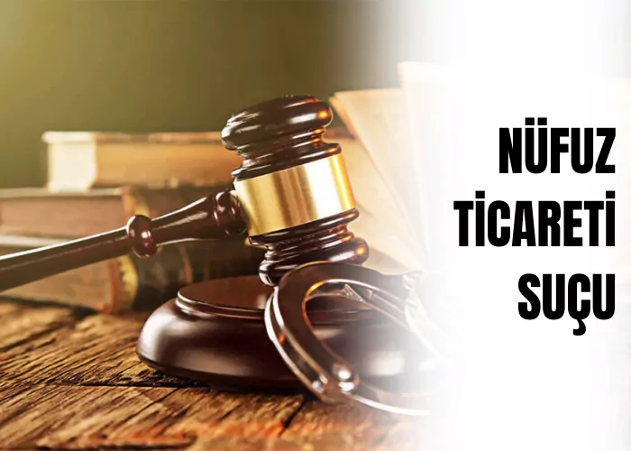nufuz-ticareti-sucu-ceza-avukati-zeki-bulgan