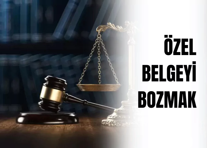 ozel-belgeyi-bozmak-yok-etmek-veya-gizlemek-sucu-ceza-avukati-zeki-bulgan