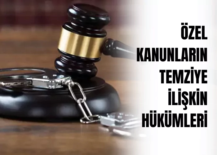 ozel-kanunlarin-temyize-iliskin-hukumleri-ceza-avukati-zeki-bulgan