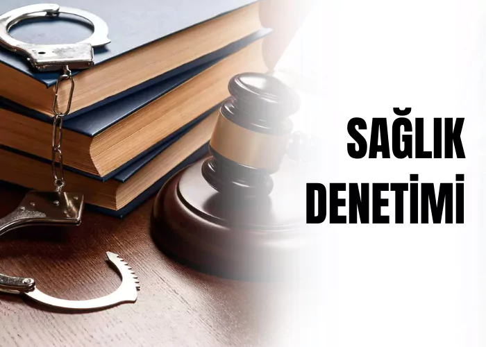 saglik-denetimi-ceza-avukati-zeki-bulgan