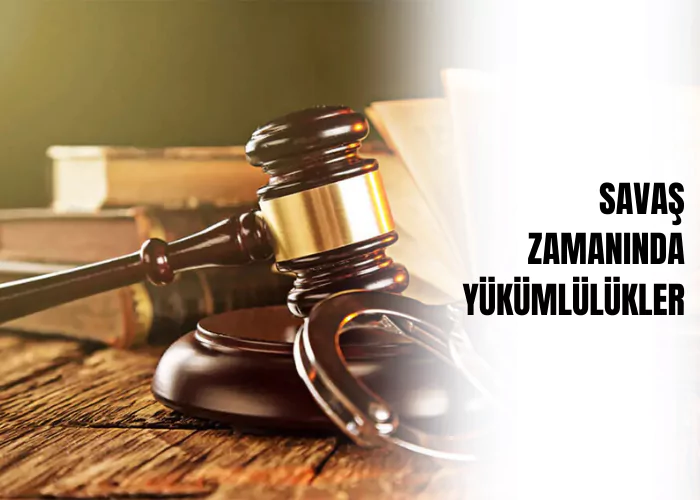savas-zamaninda-yukumlulukler-ceza-avukati-zeki-bulgan