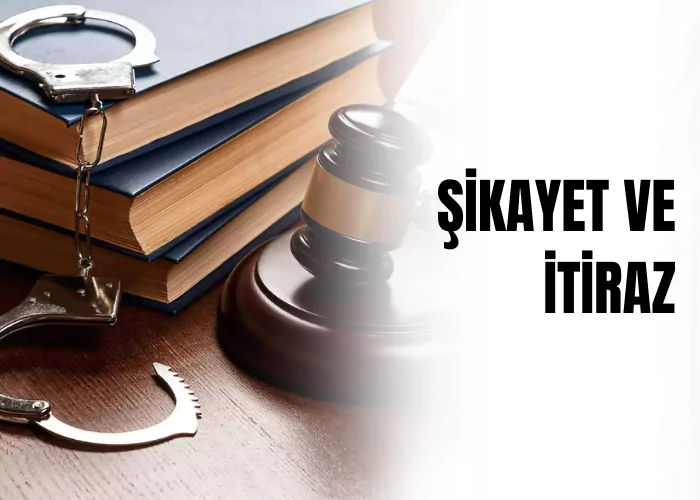 sikayet-ve-itiraz-ceza-avukati-zeki-bulgan