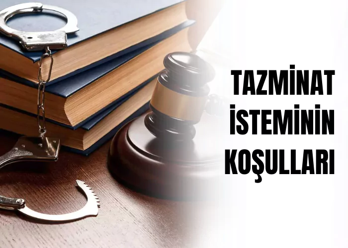 tazminat-isteminin-kosullari-ceza-avukati-zeki-bulgan