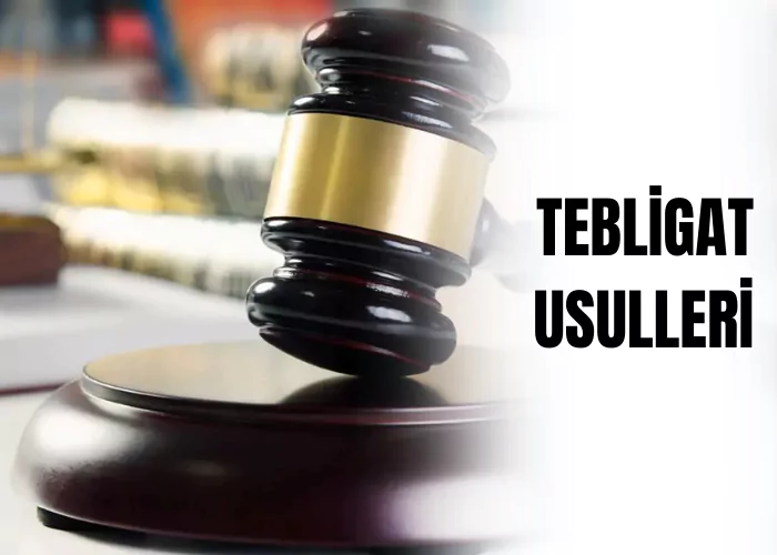 tebligat-usulleri-ceza-avukati-zeki-bulgan
