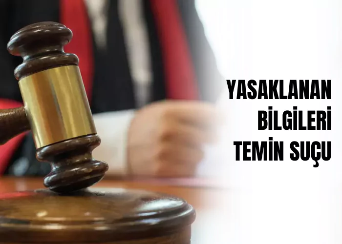 yasaklanan-bilgileri-temin-sucu-ceza-avukati-zeki-bulgan