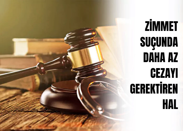 zimmet-sucunda-daha-az-cezayi-gerektiren-hal-ceza-avukati-zeki-bulgan