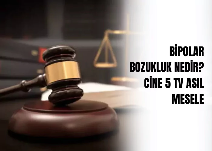 bipolar-bozukluk-nedir-agir-ceza-avukati-zeki-bulgan-cine-5-tv-asil-mesele-ceza-avukati-zeki-bulgan