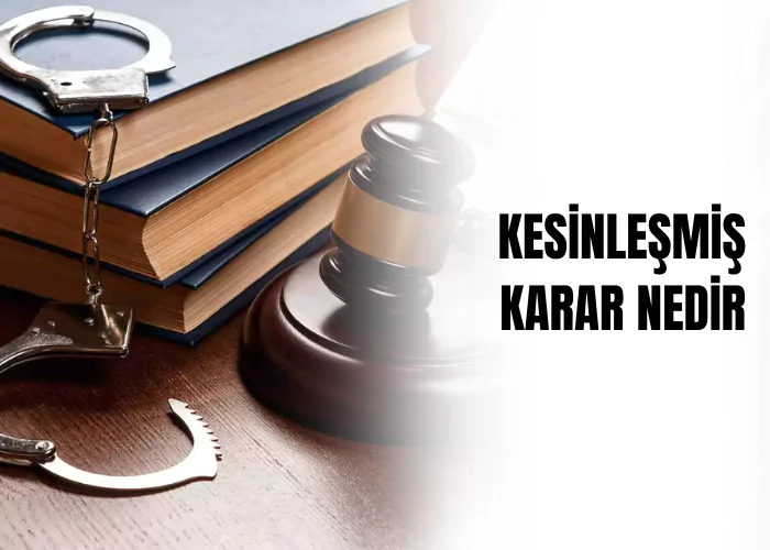 davam-bitti-karar-cikti-surec-tamamlandi-mi-kesinlesmis-karar-nedir-kesinlesmis-karar-nedirtemyiz-nasil-yapilir-ceza-avukati-zeki-bulgan