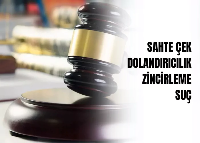 sahte-cek-dolandiricilik-zincirleme-suc-ceza-avukati-zeki-bulgan