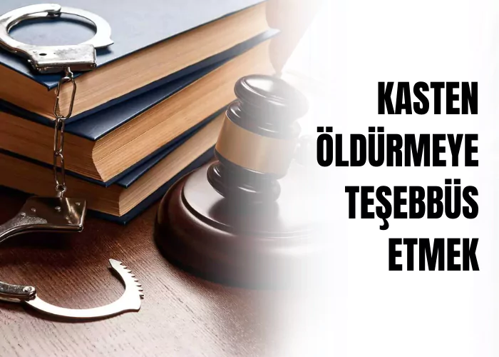 kasten-oldurmeye-tesebbus-etmek-ceza-avukati-zeki-bulgan