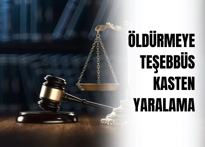 oldurmeye-tesebbus-kasten-yaralama-ceza-avukati-zeki-bulgan