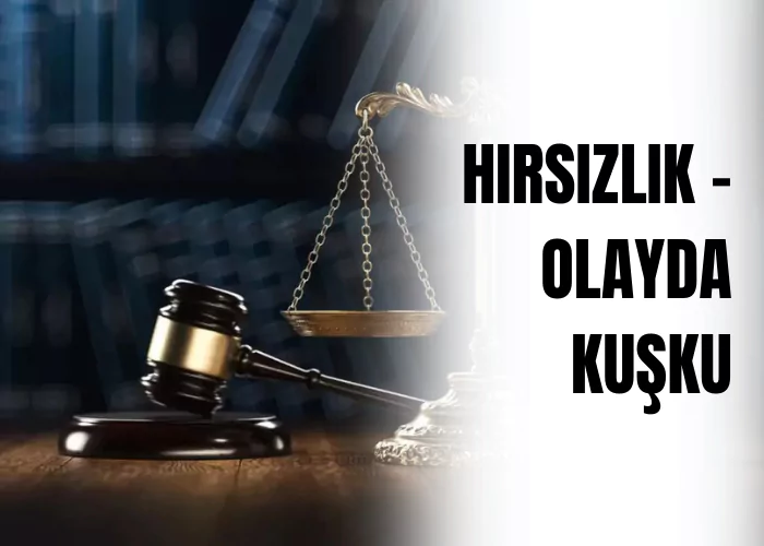 hirsizlik-olayda-kusku-ceza-avukati-zeki-bulgan